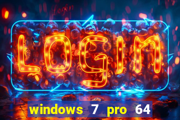 windows 7 pro 64 bits iso